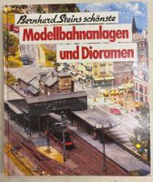 Buch "Bernhard Steins schönste Modellbahnalagen und Dioramen