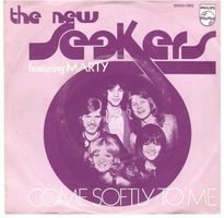 The new Seekers  --  Come softly to me  Single7