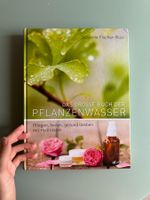 Das grosse Buch der Pflanzenwässer | Hydrolate herstellen