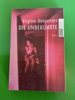 Virginie Despentes: Die Unberührte, Roman, Top Zustand!