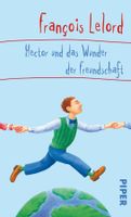 Lelord - Hector und das Wunder der Freundschaft (geb)