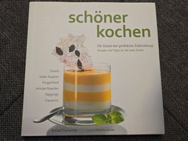 Schöner Kochen: Das Kochbuch für die kalte Küche