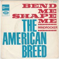 The American Breed - Bend me shape me 7" Vinyl