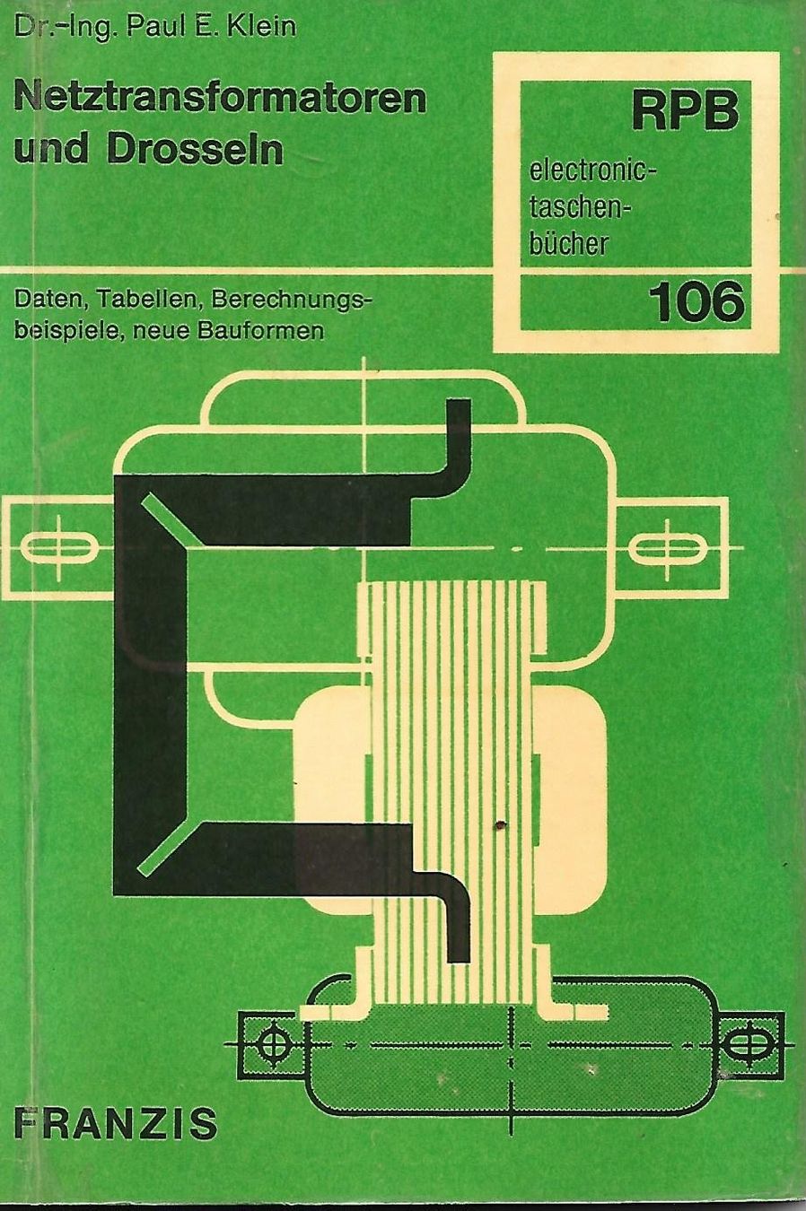 Libri: Netztransformatoren und Drosseln RPB 106 – Usato da Zwingen venduto da Celerio100
