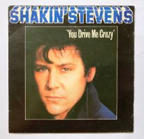 SHAKIN' STEVENS - YOU DRIVE ME CRAZY