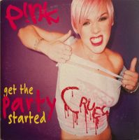 P!NK - GET THE PARTY STARTED