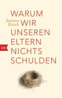 Warum wir unseren Eltern nichts schulden