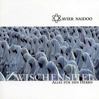 set 2CD's- Xavier Naidoo - Zwischenspiel Alles für den Herrn