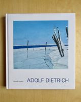 Kunstbuch: Adolf Dietrich, Rudolf Koella, Benteli, 2010