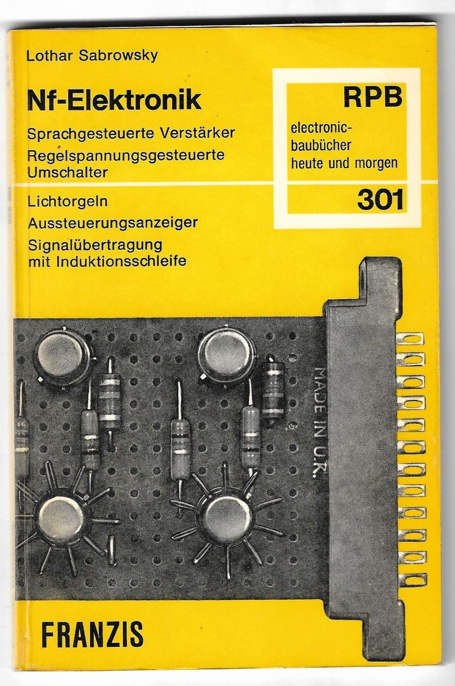Libri: Nf-Elektronik RPB 301 Sabrowsky Lothar – Usato da Zwingen venduto da Celerio100