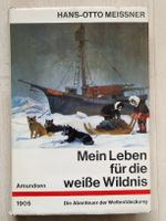 Amundsen: Mein Leben für die weisse Wildnis - Biographie