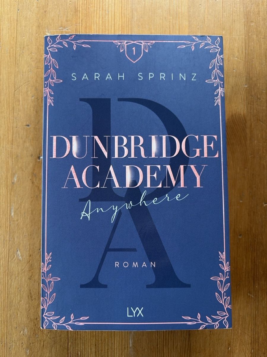 Libri: Sarah Sprinz - Dunbridge Academy - Anywhere – Usato da Stein am Rhein venduto da Karisma78