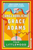 Littlewood Fran - Die unglaubliche Grace Adams / Roman