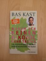 Bas Kast: Warum ich keinen Alkohol mehr trinke! Top!