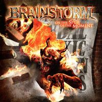 CD/ BRAINSTORM : ON THE SPUR OF THE MOMENT (2011) POWERMETAL