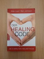 Der Healing Code - Alex Loyd, Ben Johnson
