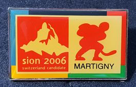 T636 - Pin Sion 2006 Switzerland Candidate / MARTIGNY