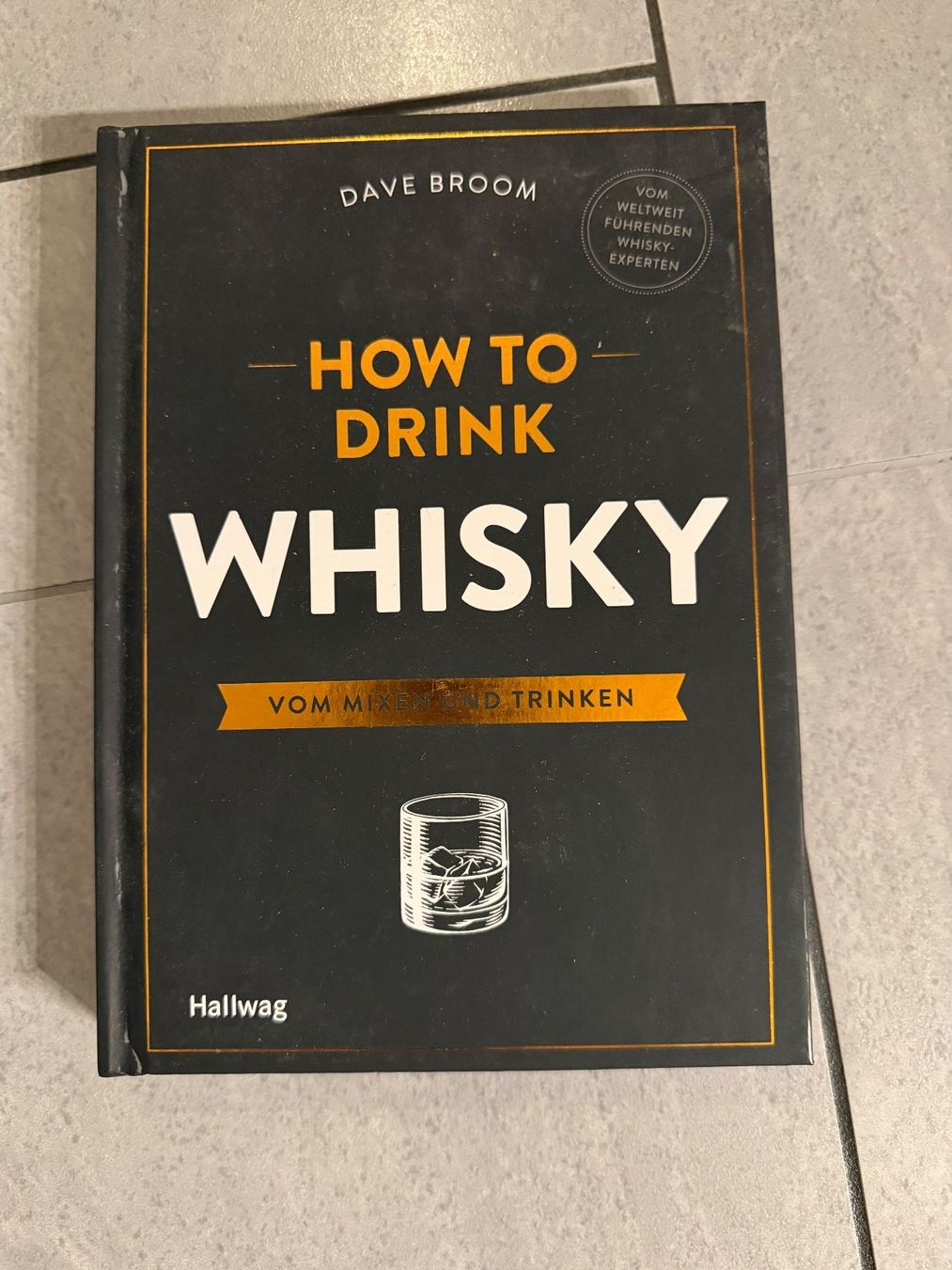 Libri: How to drink Whisky - Dave Broom – Usato da Bülach venduto da Loredana13