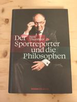 Der Sportreporter und die Philosophen / Beni Thurnheer -2022