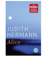 Alice - Judith Hermann