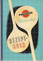 Progress Küchenchef Rezept Buch 1960