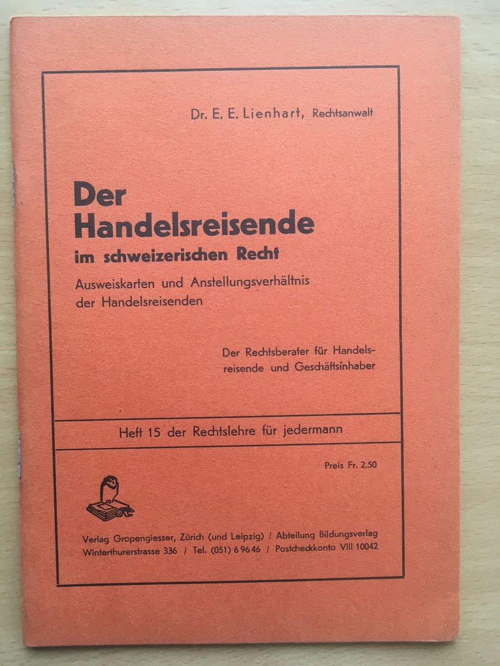 Libri: Der Handelsreisende im schweizerischen Recht - E. Lienhart – Usato da Grenchen venduto da Kogi7