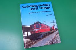 Buch: Schweizer Bahnen unter Fahnen (Schweizer Armee/SBB)