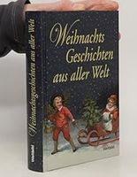 Weihnachtsgeschichten aus aller Welt