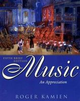 Music, An Appreciation - Roger KAMIEN (Musicology English)