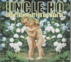 CD Uncle Ho - Show them what you are made of (2000)