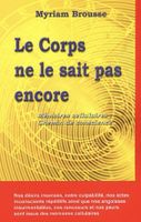 Le Corps Ne Le Sait Pas Encore Mémoire Cellulaire Chemin De