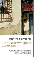 Camilleri Andrea - Die dunkle Wahrheit des Mondes (geb)