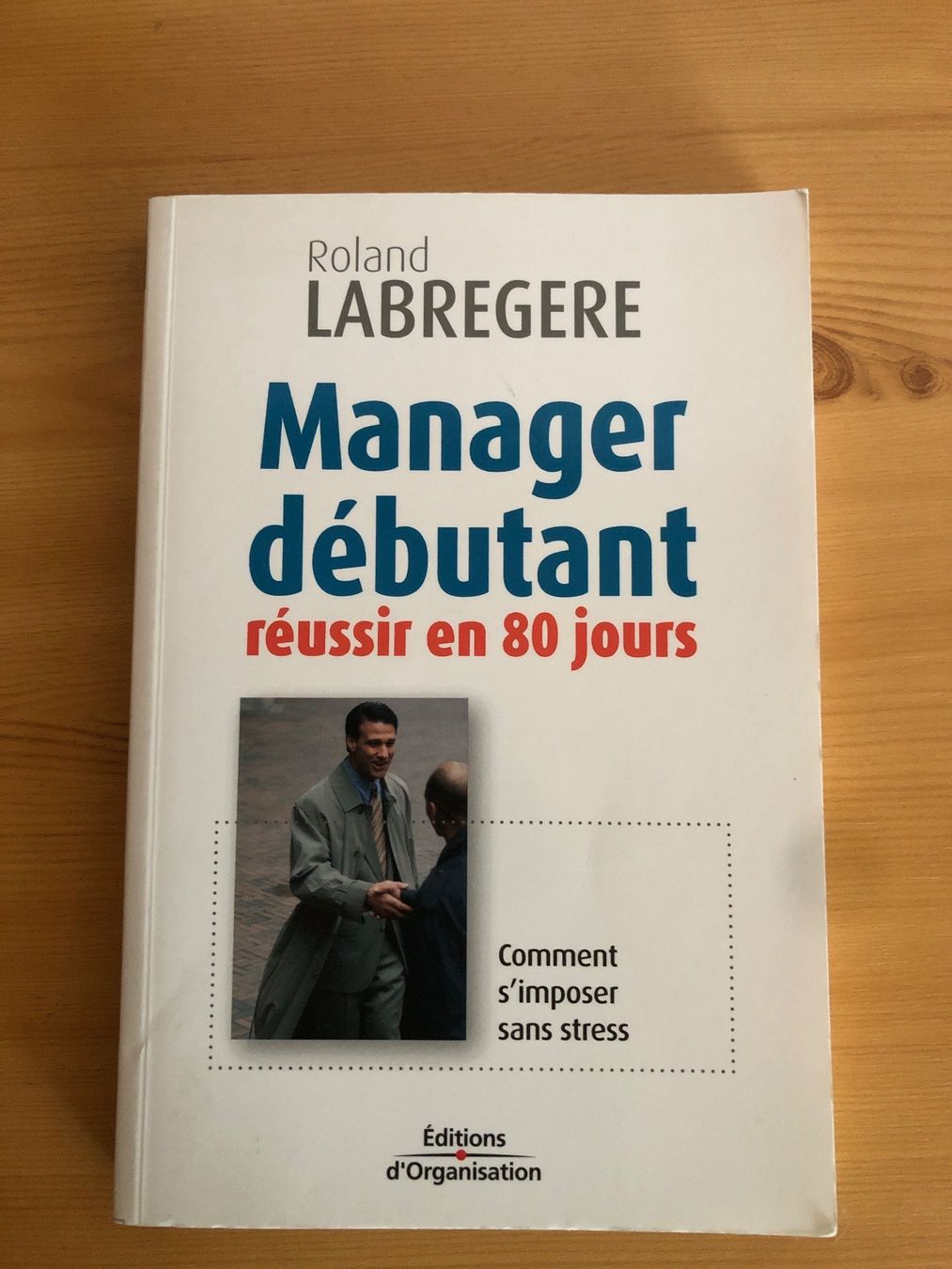 Bücher: Manager débutant réussir en 80 jours – Gebraucht aus Goumoens-la-ville von sfornallaz