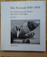 Buch Swissair Alfred Muser 1939 - 1945 Aviatik