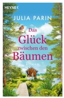 Das Glück zwischen den Bäumen - Julia Parin