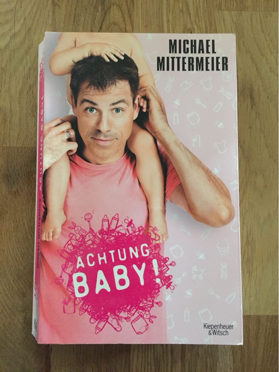 Bücher: Achtung Baby! Mittermeier – Gebraucht aus Trimstein von Kira054