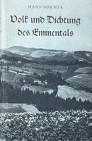 Sommer Hans, Volk und Dichtung des Emmentals