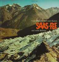 Saas-Fee und seine Bahnen
