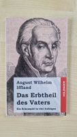 Das Erbtheil des Vaters / August Wilhelm Iffland