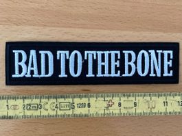 Bad To The Bone Patch Sticker Aufnäher Metal Rock Band
