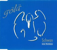 Gölä  Schwan  (Neue Version) CH 1998 CD Single