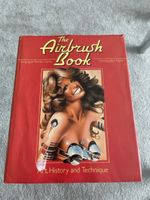Das Airbrush Buch Art Geschichte Technik