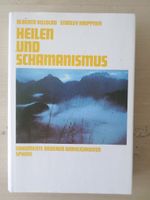 Heilen und Schamanismus / Alberto Villoldo, Stanley Krippner