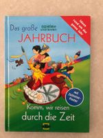 Das grosse Jahrbuch - Komm, wir reisen durch die Zeit