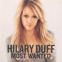 Hilary Duff – Most wanted