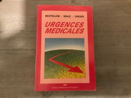 Urgences médicales Restellini Malè Unger livre
