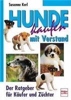 Kerl Susanne, Hunde kaufen mit Verstand