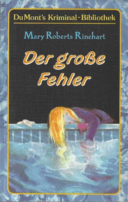 Bücher: Rinehart Mary Roberts - Der grosse Fehler / Krimi – Gebraucht aus Schaffhausen von flohmarktbuecherlaus