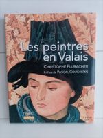Les peintres en Valais / Christophe Flubacher / Favre Lausan