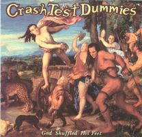 Crash Test Dummies: God shuffled his feet CD